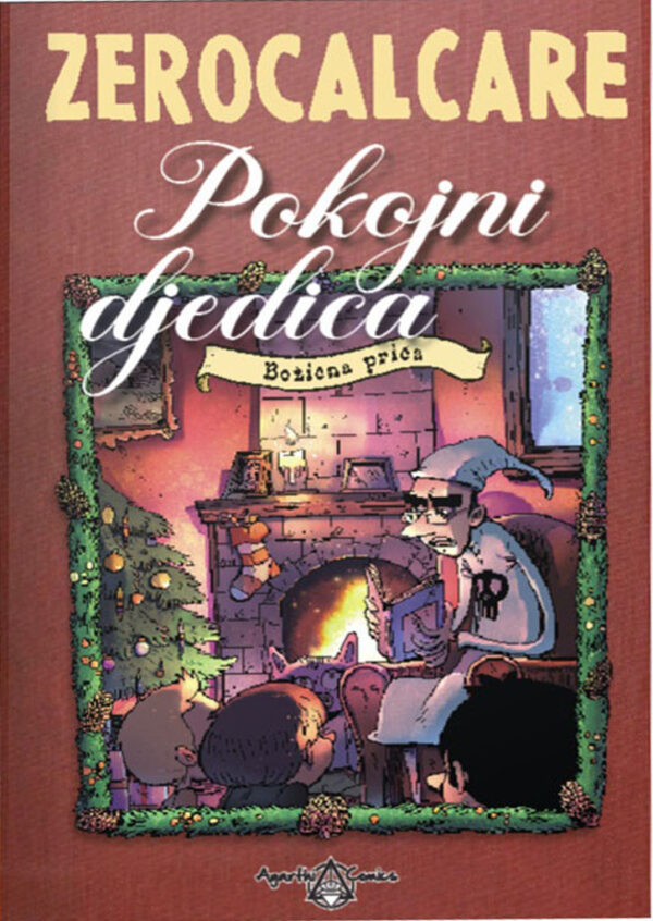 ZEROCALCARE: Pokojni djedica - Božićna piča